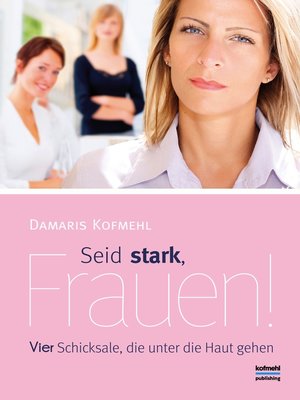 cover image of Seid stark, Frauen!